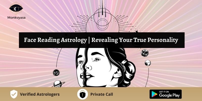 Https www monkvyasa public assets monk vyasa img Face Reading https-www-monkvyasa-public-assets-monk-vyasa-img-face-reading